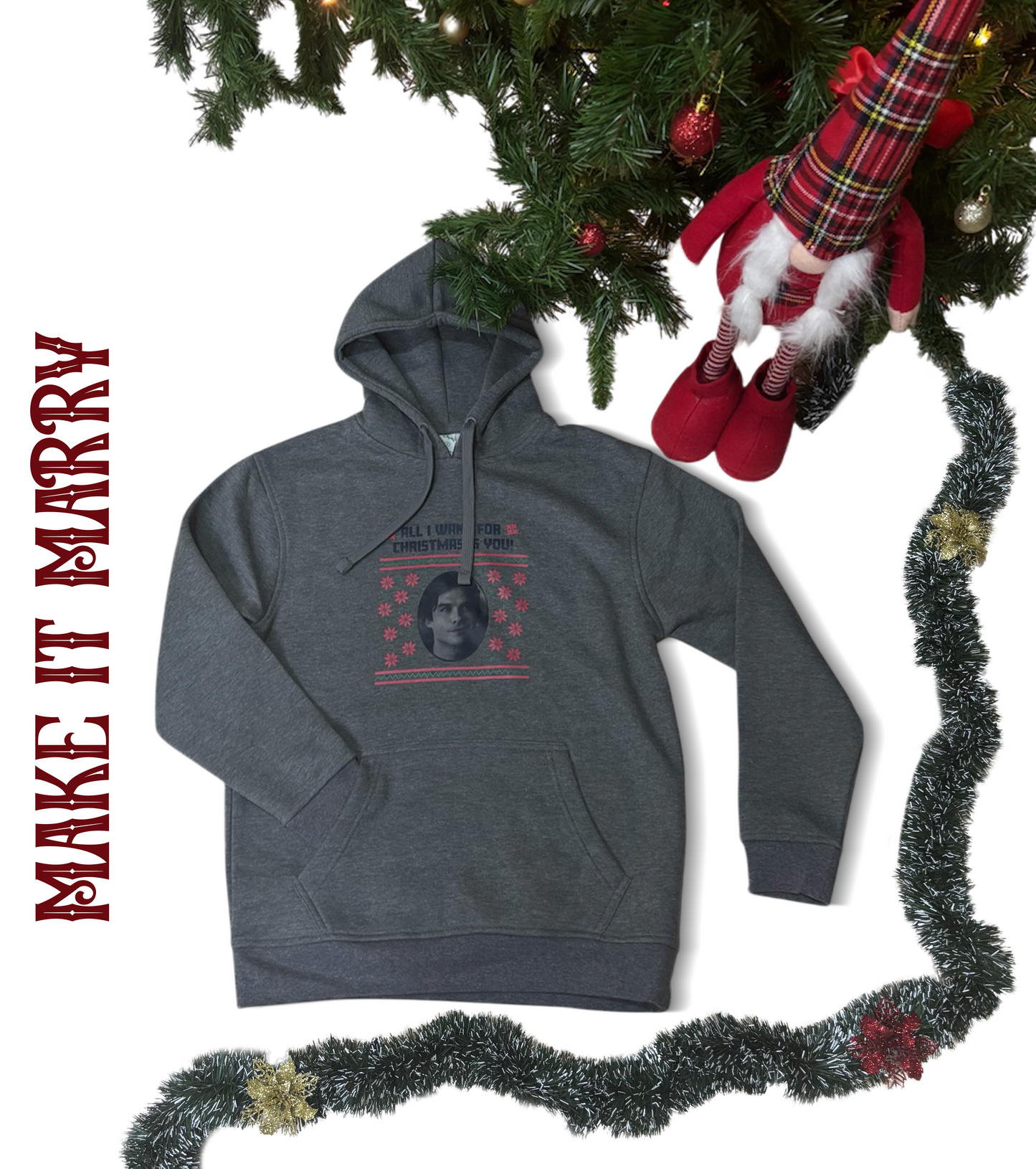 FELPA ALL I WANT FOR CHRISTMAS IS YOU...